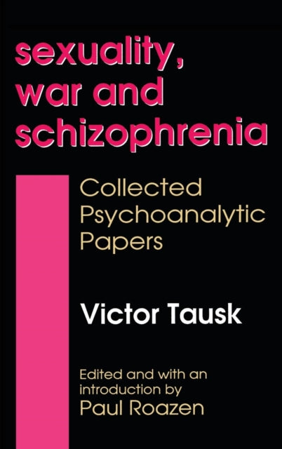 Book cover of: Sexuality, War, and Schizophrenia
