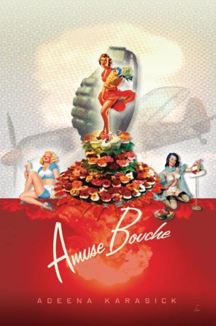 Book cover of: Amuse Bouche. By: Adeena Karasick