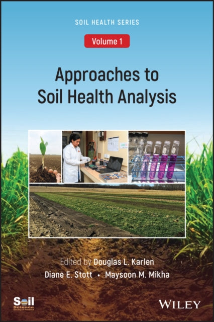Book cover of: Approaches to Soil Health Analysis (Soil Health series, Volume 1). By: Douglas L. Karlen