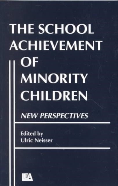 Book cover of: School Achievement of Minority Children. By: Ulric Neisser