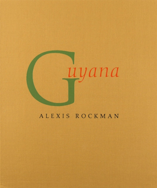 Book cover of: Alexis Rockman: Guyana. By: Katherine Dunn