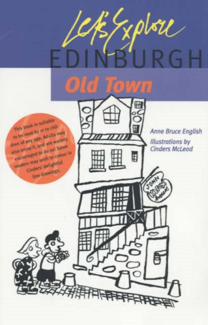 Book cover of: Let's Explore Edinburgh Old Town. By: Anne Bruce English