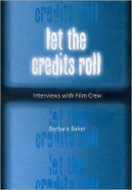 Book cover of: Let the Credits Roll. By: Barbara Baker