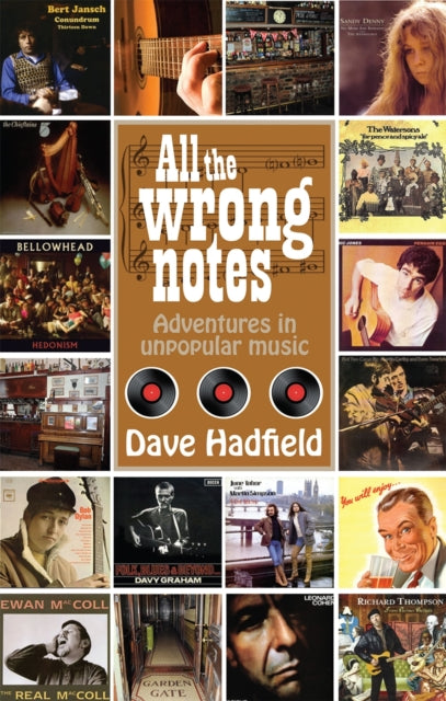 Book cover of: All the Wrong Notes. By: Dave Hadfield