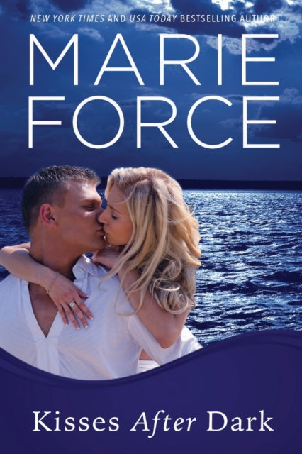 Book cover of: Kisses After Dark. By: Marie Force