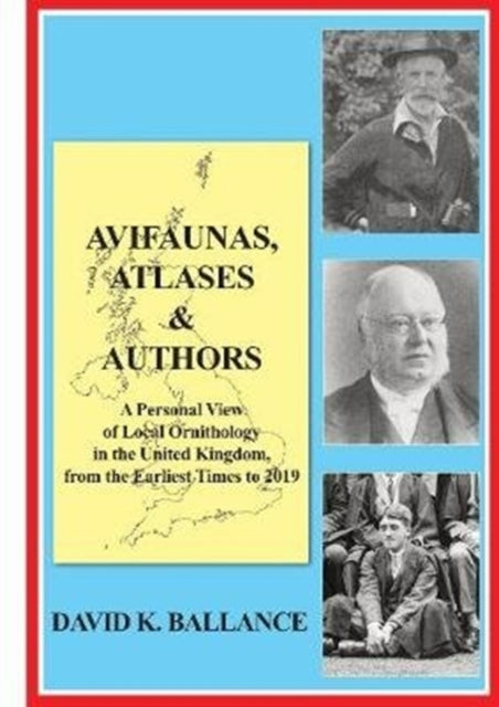 Book cover of: Avifaunas, Atlases & Authors