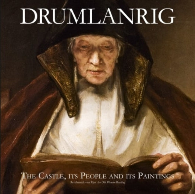 Book cover of: Drumlanrig: The Castle, its People and its Paintings. By: Richard Buccleuch