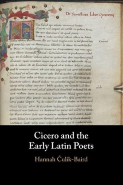 Book cover of: Cicero and the Early Latin Poets. By: Hannah Culík-Baird