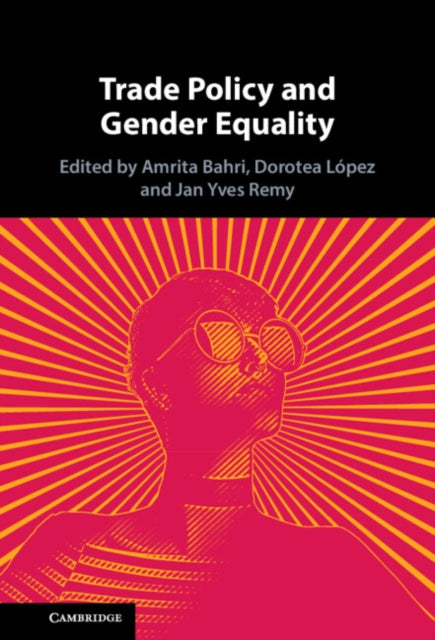 Book cover of: Trade Policy and Gender Equality. By: Amrita Bahri