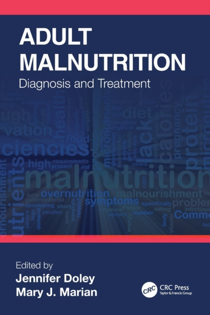 Book cover of: Adult Malnutrition. By: Jennifer Doley