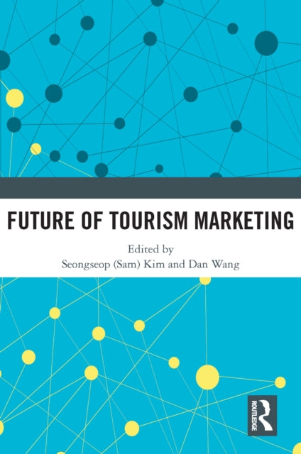Book cover of: Future of Tourism Marketing. By: Kim
