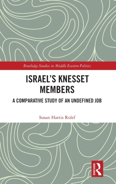 Book cover of: Israel’s Knesset Members. By: Susan Hattis Rolef