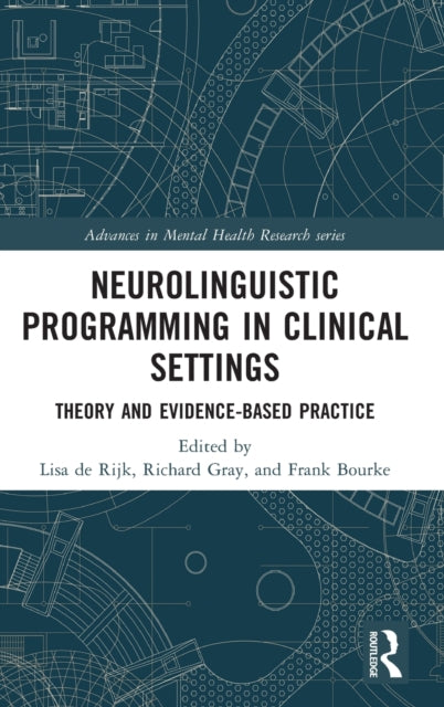 Book cover of: Neurolinguistic Programming in Clinical Settings. By: Lisa De Rijk