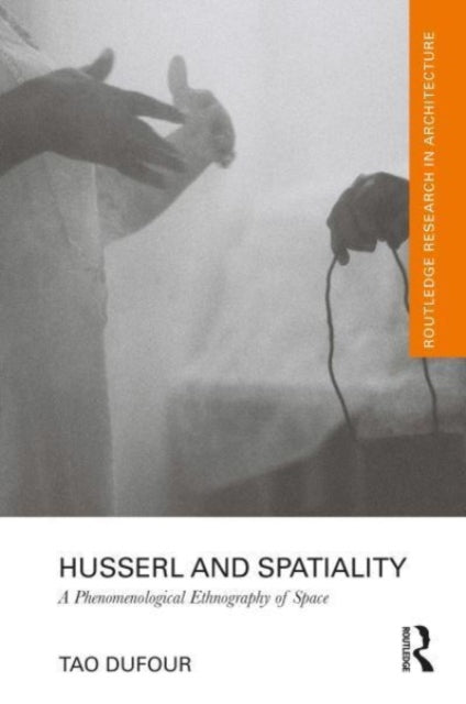 Book cover of: Husserl and Spatiality. By: Tao DuFour