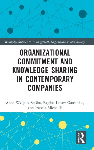 Book cover of: Organizational Commitment and Knowledge Sharing in Contemporary Companies