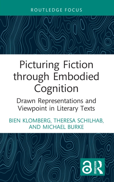 Book cover of: Picturing Fiction through Embodied Cognition. By: Bien Klomberg