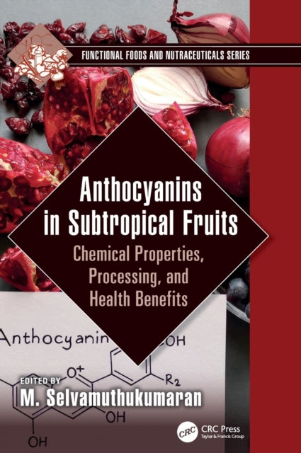 Book cover of: Anthocyanins in Subtropical Fruits. By: M. Selvamuthukumaran
