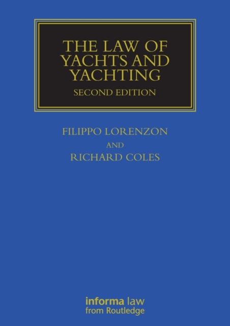 Book cover of: Law of Yachts & Yachting. By: Richard M. F. Coles