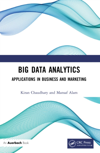Book cover of: Big Data Analytics. By: Kiran Chaudhary