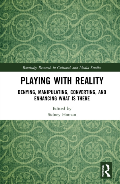 Book cover of: Playing with Reality. By: Sidney Homan