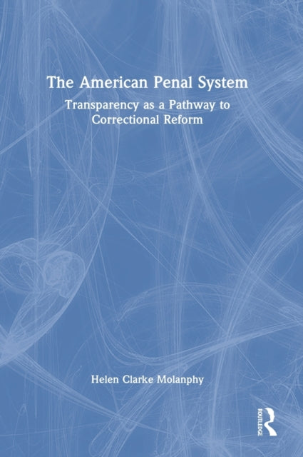 Book cover of: American Penal System. By: Helen Molanphy