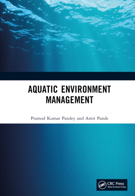 Book cover of: Aquatic Environment Management. By: Pramod Kumar Pandey