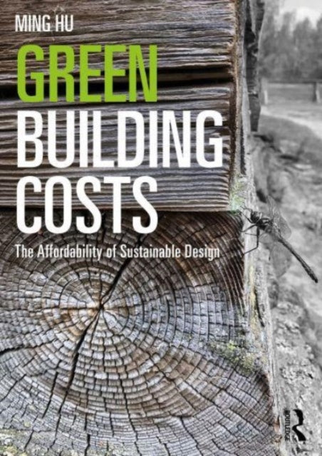 Book cover of: Green Building Costs. By: Ming Hu