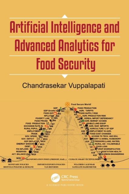 Book cover of: Artificial Intelligence and Advanced Analytics for Food Security. By: Chandrasekar Vuppalapati