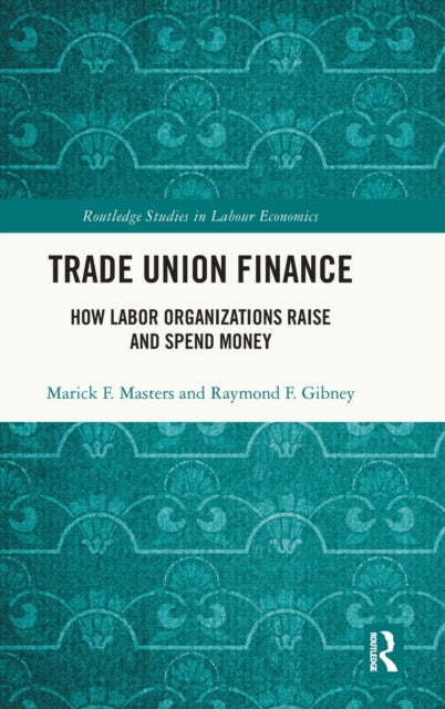 Book cover of: Trade Union Finance. By: Marick Francis Masters