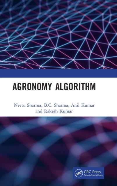 Book cover of: Agronomy Algorithm. By: Neetu Sharma
