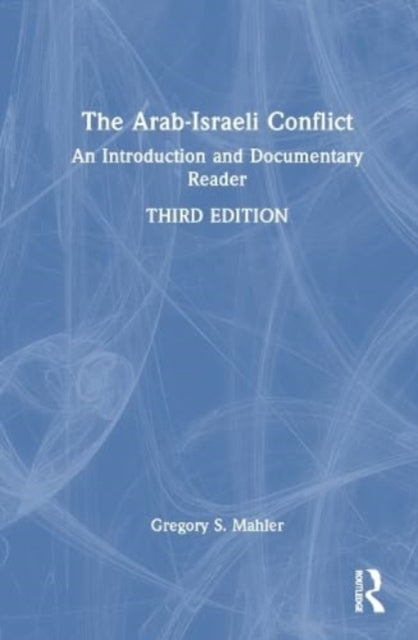 Book cover of: Arab-Israeli Conflict. By: Gregory S. Mahler