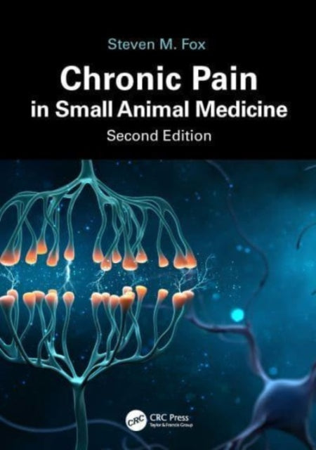 Book cover of: Chronic Pain in Small Animal Medicine. By: Steven M. Fox