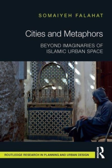 Book cover of: Cities and Metaphors. By: Somaiyeh Falahat