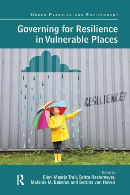 Book cover of: Governing for Resilience in Vulnerable Places. By: Elen Maarja Trell
