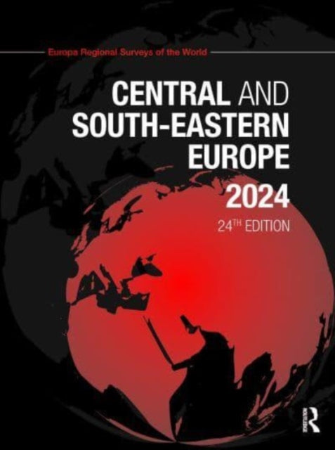 Book cover of: Central and South-Eastern Europe 2024. By: Europa Publications