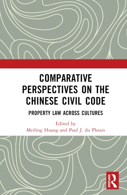 Book cover of: Comparative Perspectives on the Chinese Civil Code. By: Meiling Huang
