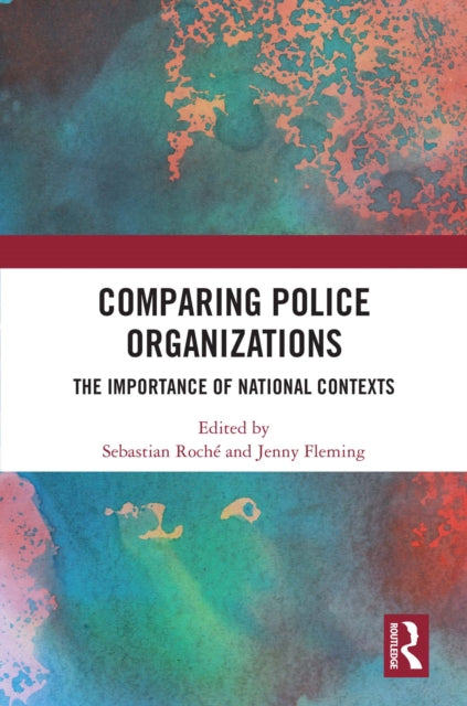 Book cover of: Comparing Police Organizations. By: Jenny Fleming