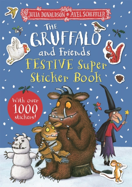 Gruffalo and Friends Festive Super Sticker Book 9781035001538 Julia Donaldson