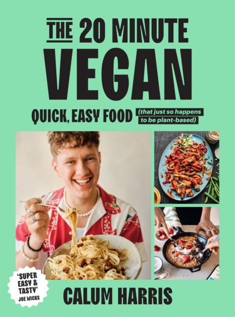 Book cover of: 20-Minute Vegan. By: Calum Harris