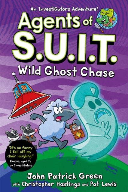 Agents of S.U.I.T.: Wild Ghost Chase, A Laugh-Out-Loud Comic Book Adventure! 9781035063239 John Patrick Green