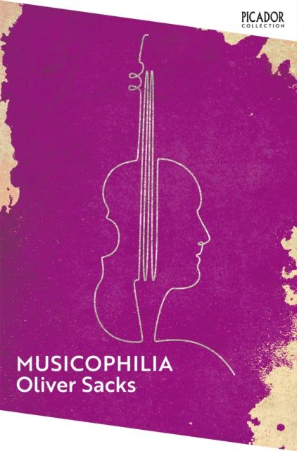 Musicophilia, Tales of Music and the Brain 9781035068371 Oliver Sacks