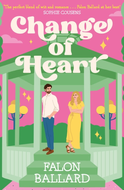 Change of Heart, Anything's possible with a change of heart in this charming new rom-com! 9781035417797 Falon Ballard
