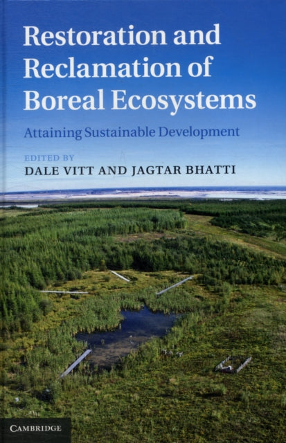 Book cover of: Restoration and Reclamation of Boreal Ecosystems. By: Dale H. Vitt