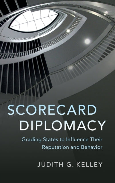Book cover of: Scorecard Diplomacy. By: Judith G. Kelley
