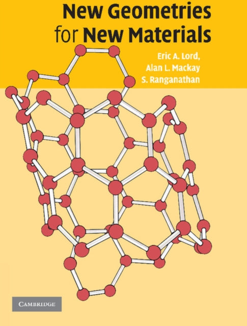 Book cover of: New Geometries for New Materials. By: Eric A. Lord