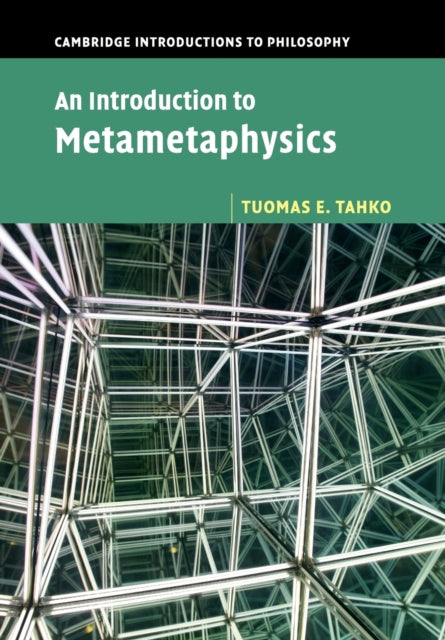 Book cover of: Introduction to Metametaphysics. By: Tuomas E. Tahko