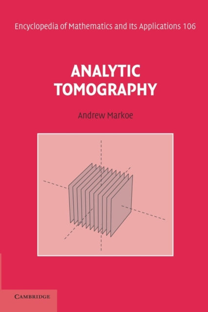 Book cover of: Analytic Tomography. By: Andrew Markoe