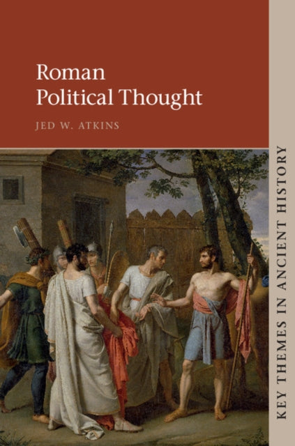 Book cover of: Roman Political Thought. By: Jed W. Atkins