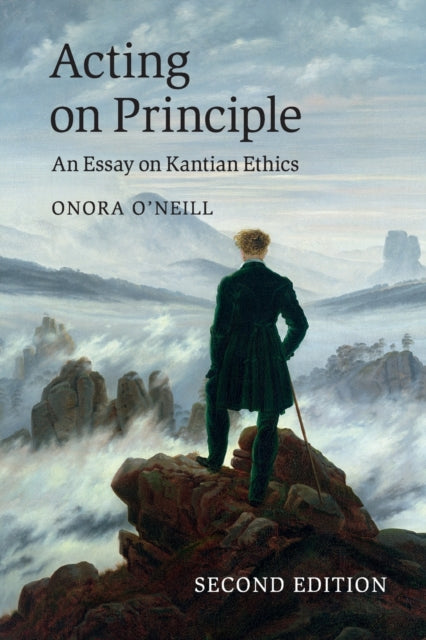 Book cover of: Acting on Principle. By: Onora O'Neill
