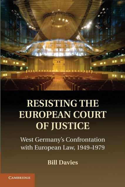 Book cover of: Resisting the European Court of Justice. By: Bill Davies